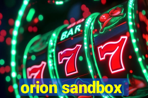 orion sandbox